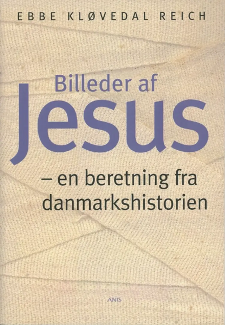 Billeder af Jesus af Ebbe Kløvedal Reich