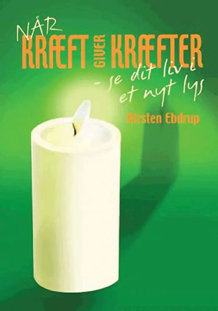 Når kræft giver kræfter af Kirsten Ebdrup