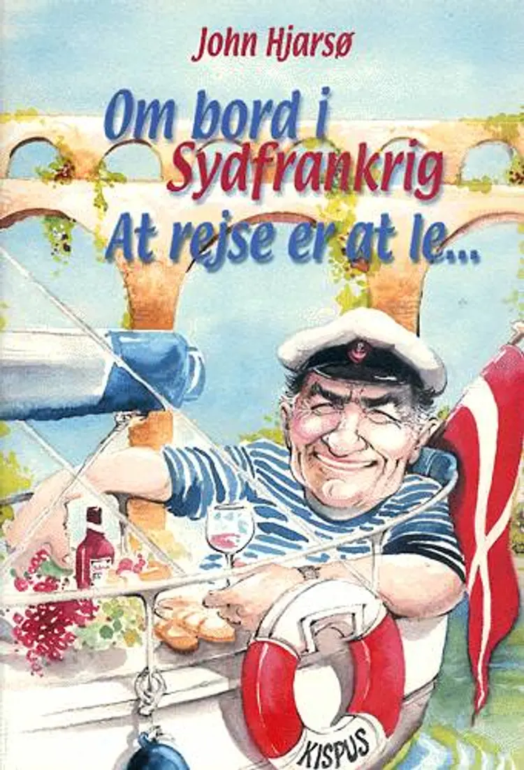 Om bord i Sydfrankrig af John Hjarsø