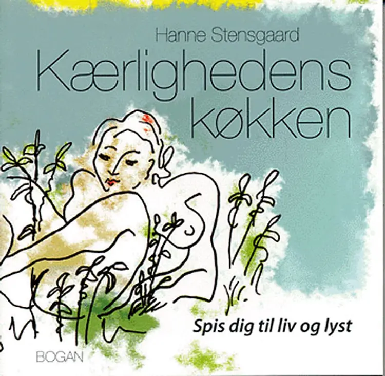 Kærlighedens køkken af Hanne Stensgaard