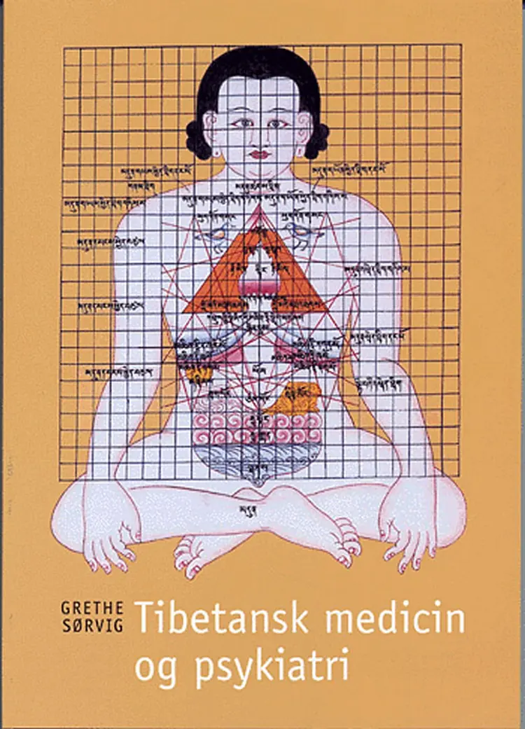 Tibetansk medicin og psykiatri af Grethe Sørvig
