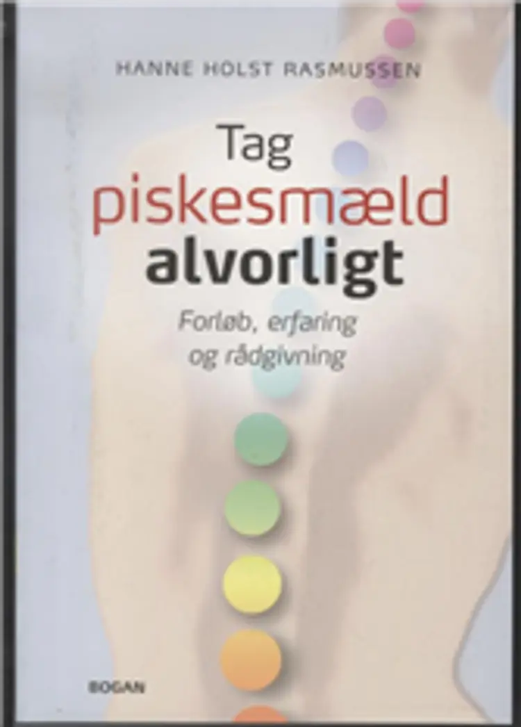 Tag piskesmæld alvorligt af Hanne Holst Rasmussen