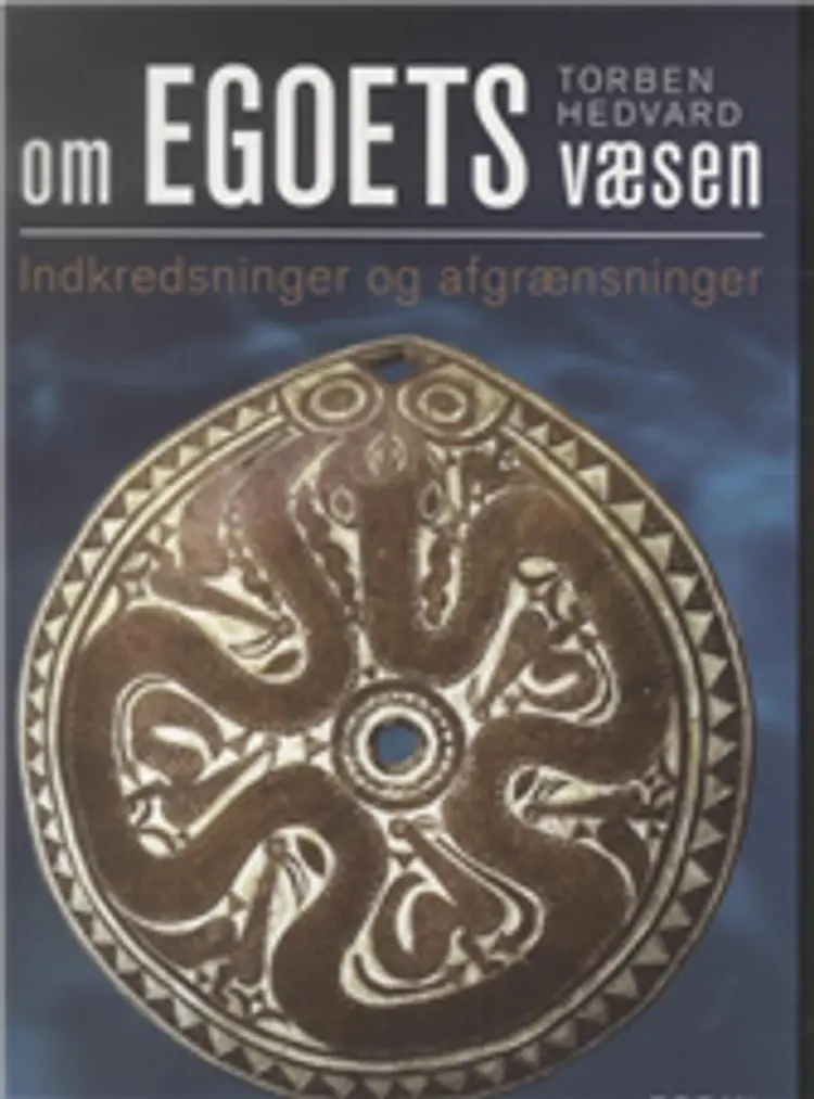 Om egoets væsen af Torben Hedvard
