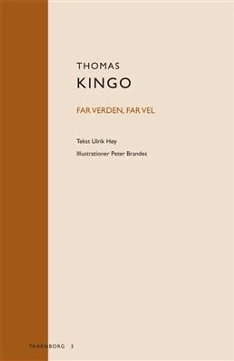 Thomas Kingo: Far, verden, far vel af Peter Brandes