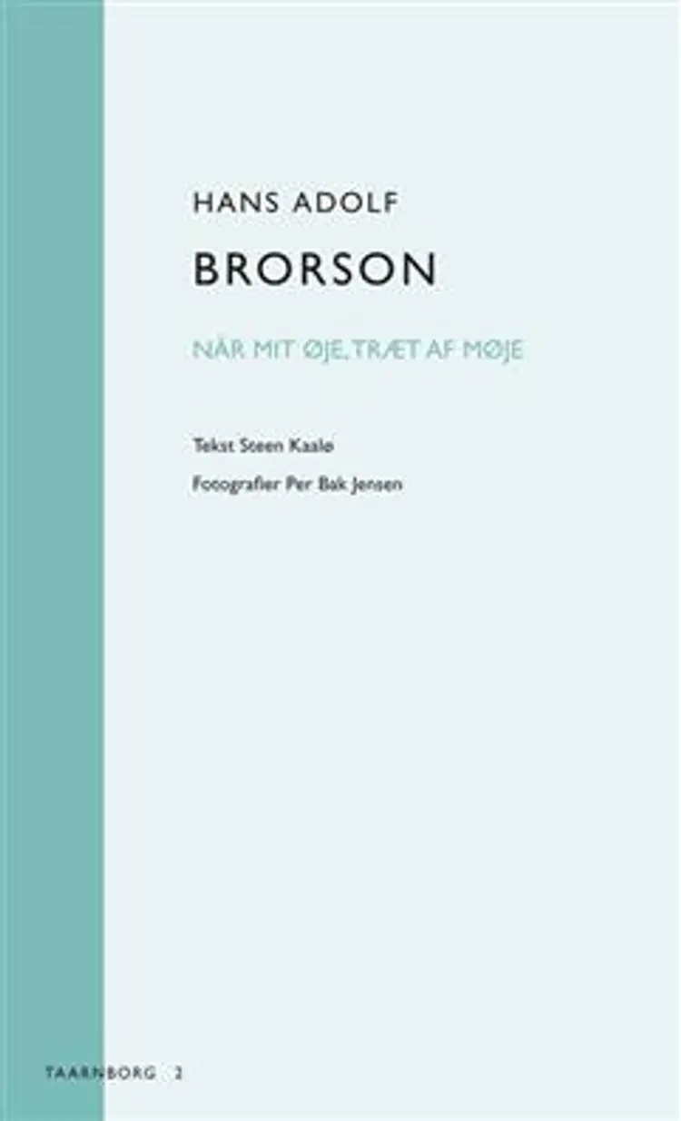 Hans Adolph Brorson: Når mit øje, træt af møje af Sten Kaalø