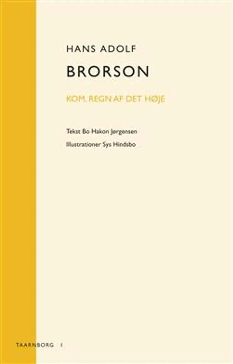 Hans Adolph Brorson: Kom regn af det høye af Bo Hakon Jørgensen