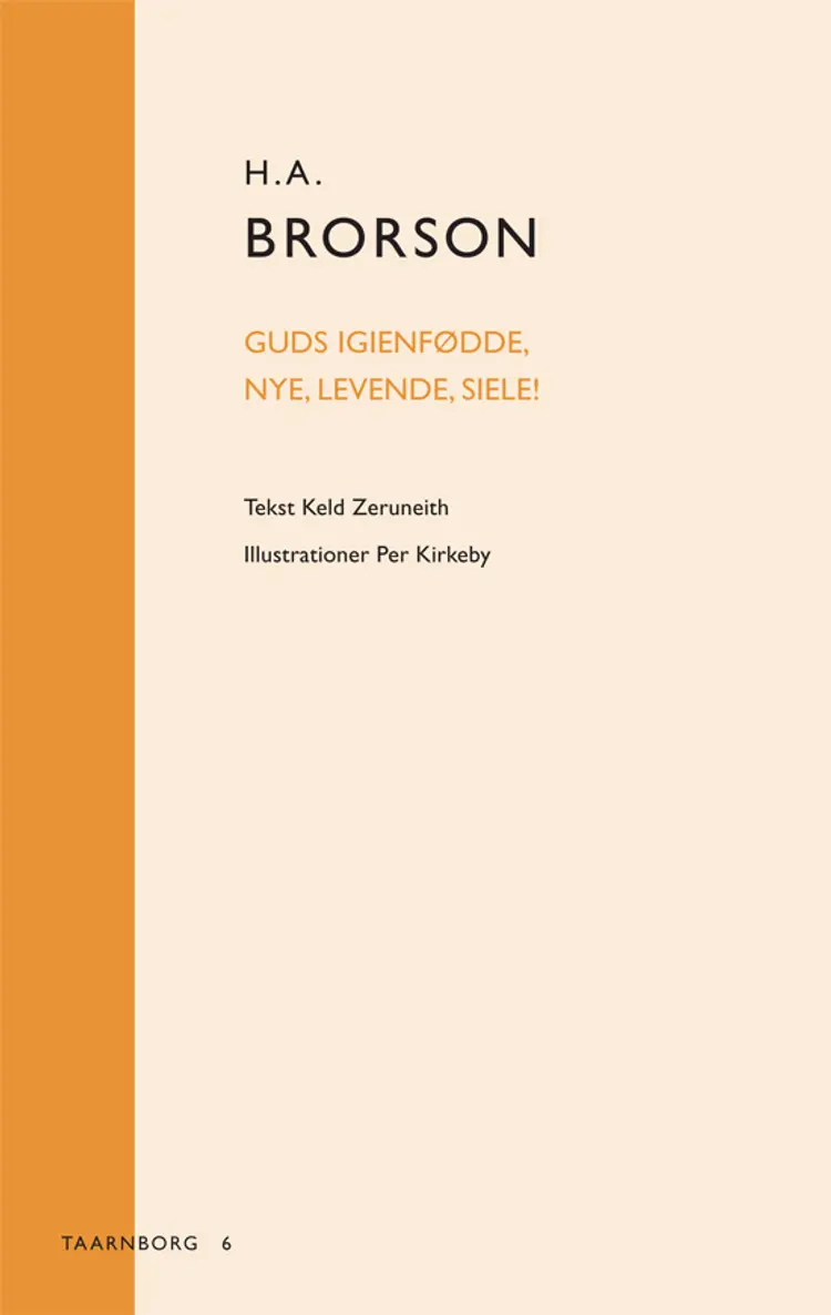 Hans Adolph Brorson: Guds igienfødde, nye, levende, Siele af Per Kirkeby