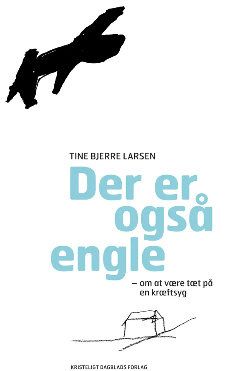 Der er også engle af Tine Bjerre Larsen