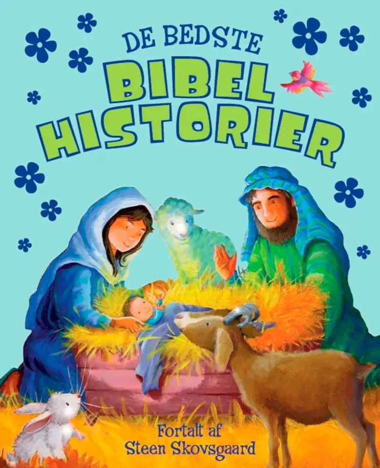 De bedste bibelhistorier af Steen Skovsgaard