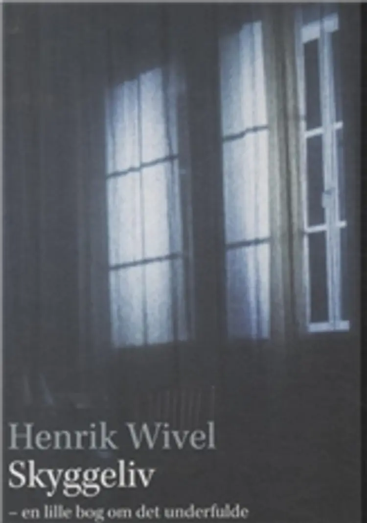 Skyggeliv af Henrik Wivel