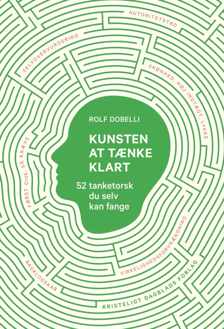 Kunsten at tænke klart af Rolf Dobelli