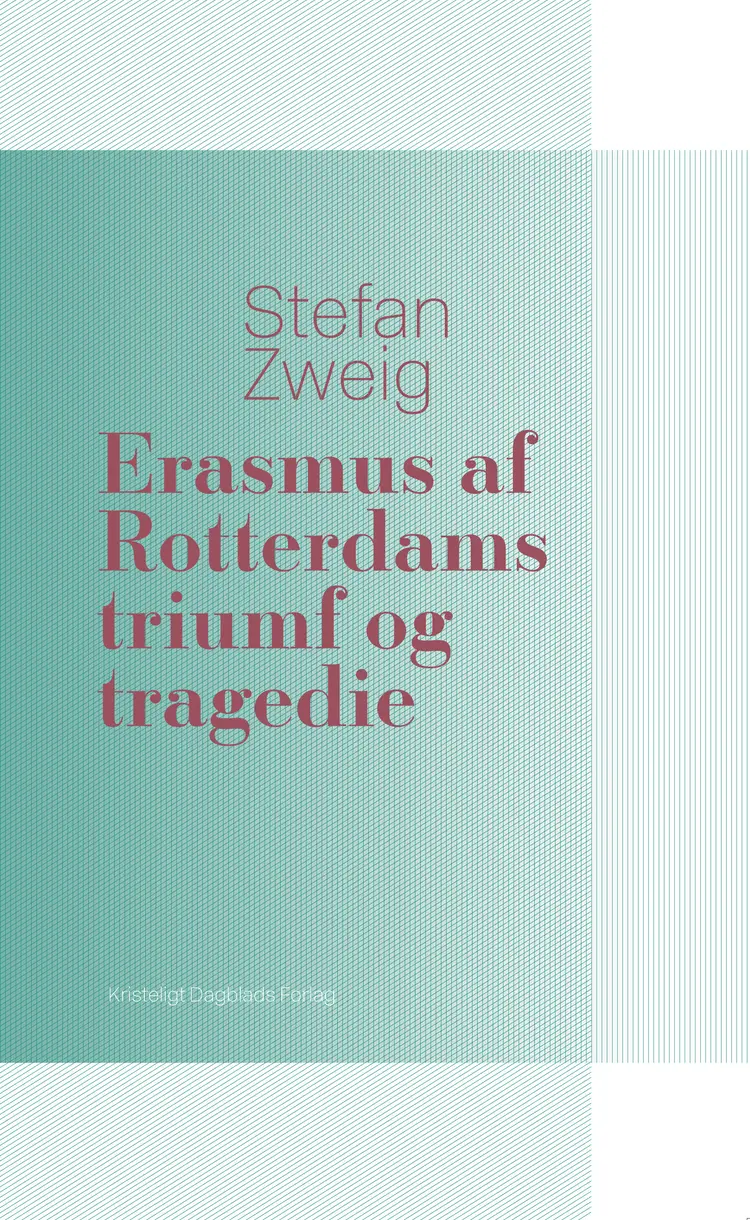 Erasmus af Rotterdams triumf og tragedie af Stefan Zweig