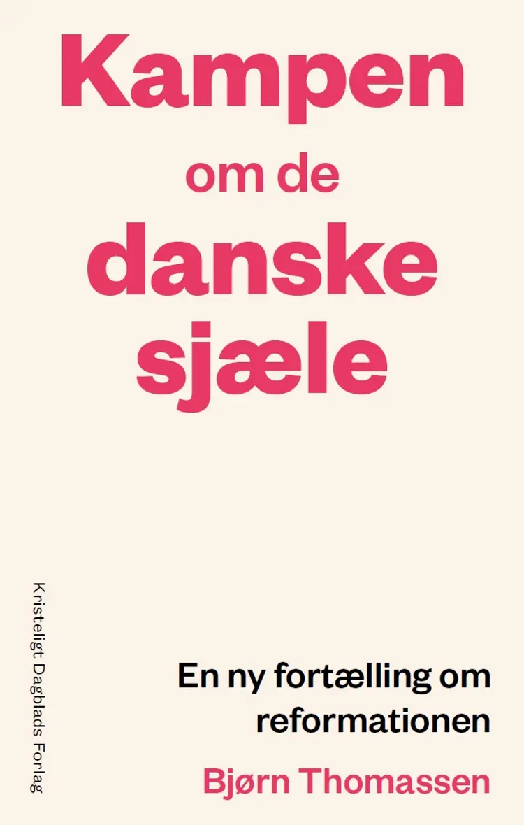 Kampen om de danske sjæle af Bjørn Thomassen