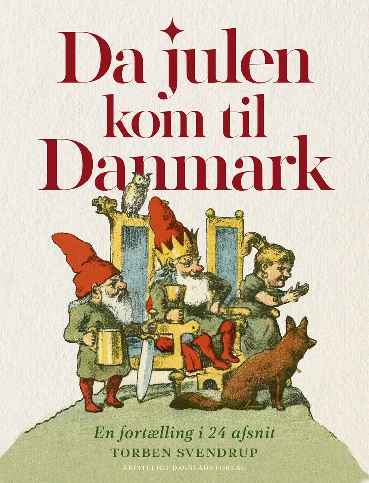 Da julen kom til Danmark af Torben Svendrup
