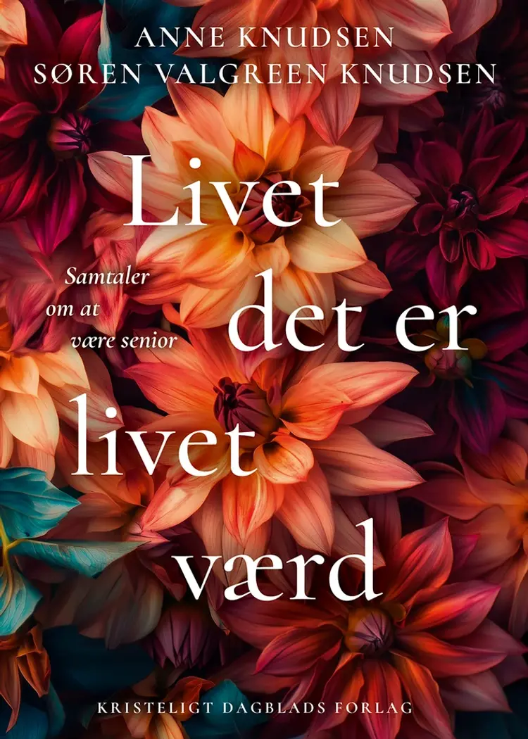 Livet det er livet værd af Anne Knudsen