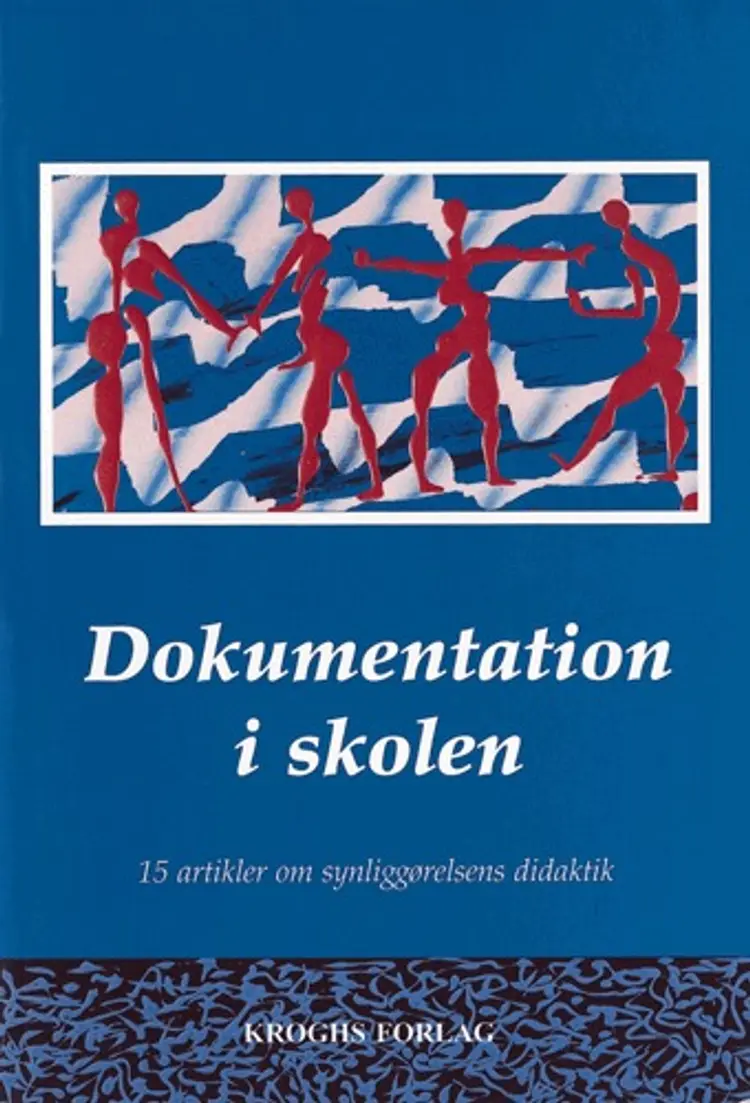 Dokumentation i skolen af Peter Rigbolt