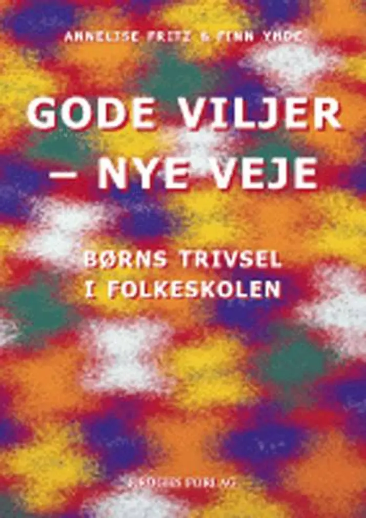 Gode viljer - nye veje af Finn Yhde