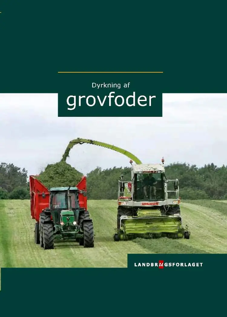 Dyrkning af grovfoder af Erik Helbo Bjergmark m.fl.