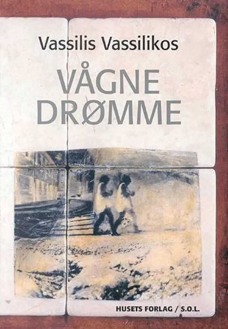 Vågne drømme af Vassilis Vassilikos