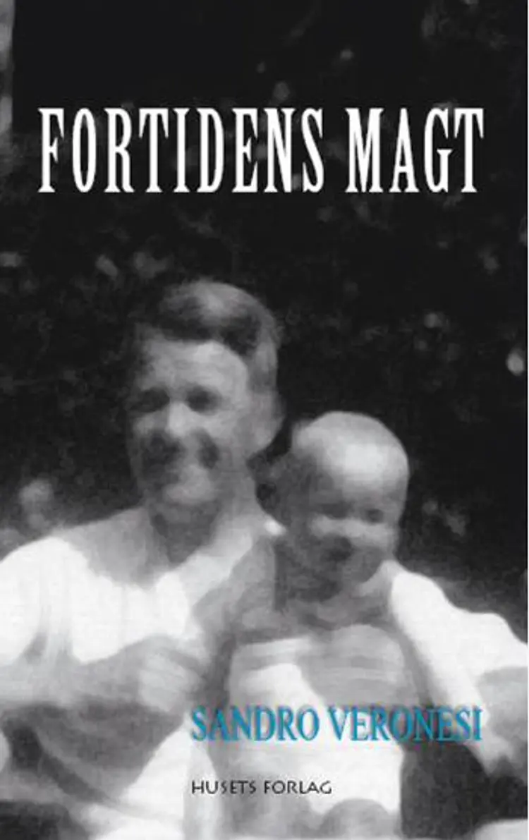 Fortidens magt af Sandro Veronesi