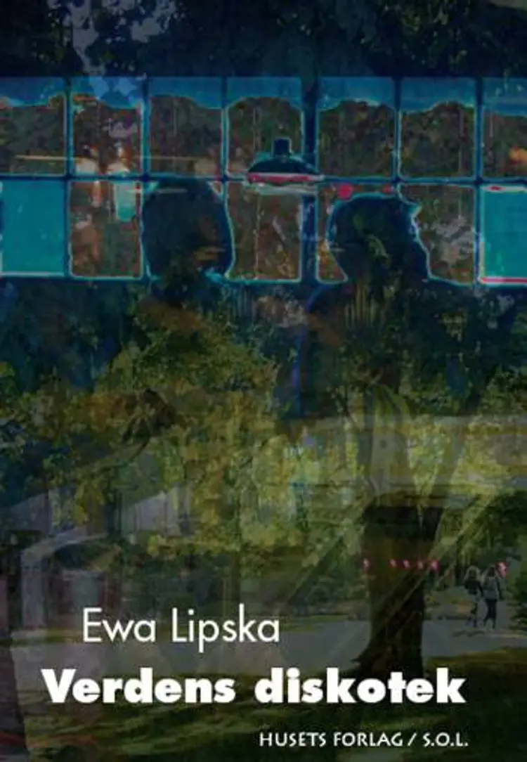 Verdens diskotek af Ewa Lipska