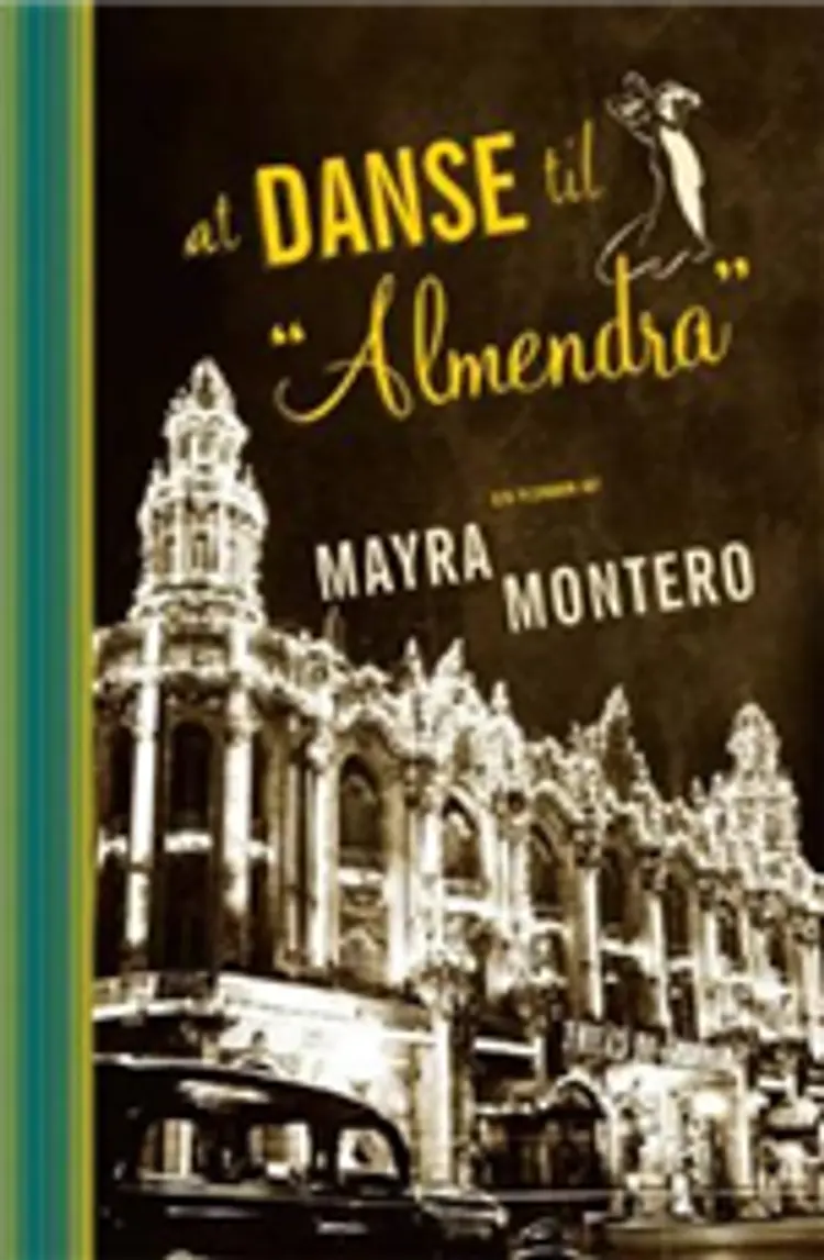 At danse til Almendra af Mayra Montero