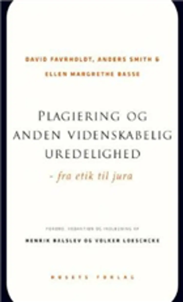 Plagiering og anden videnskabelig uredelighed af Ellen Margrethe Basse