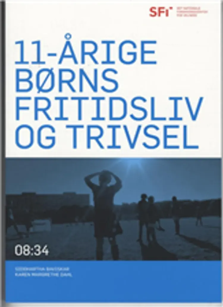 11-årige børns fritid og trivsel af Karen Margrethe Dahl