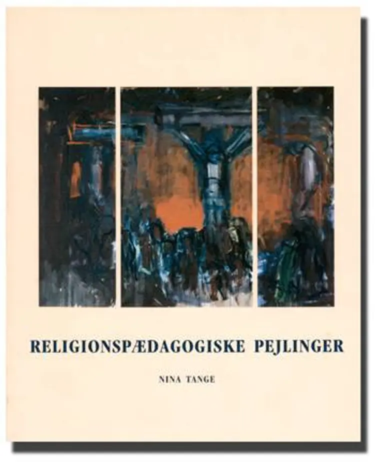 Religionspædagogiske pejlinger af Nina Tange