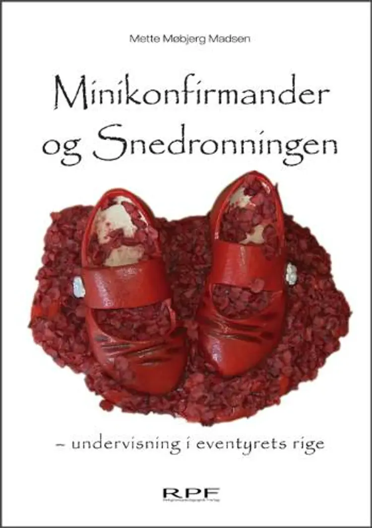 Minikonfirmander og Snedronningen af Mette Møbjerg Madsen