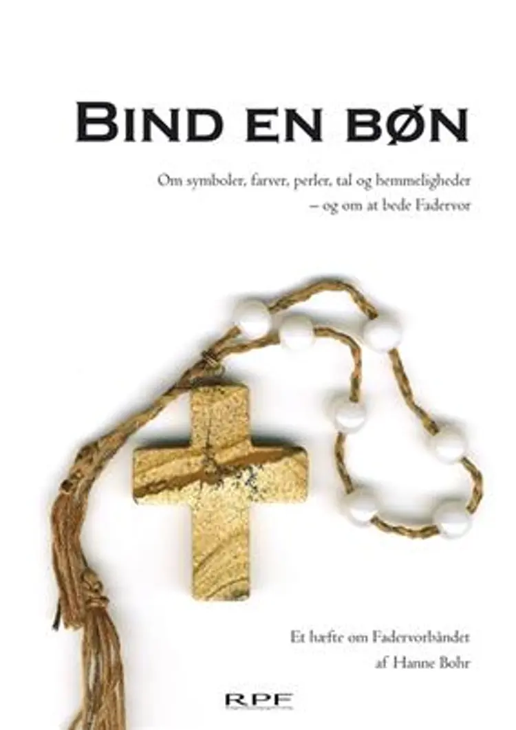 Bind en bøn af Hanne Bohr