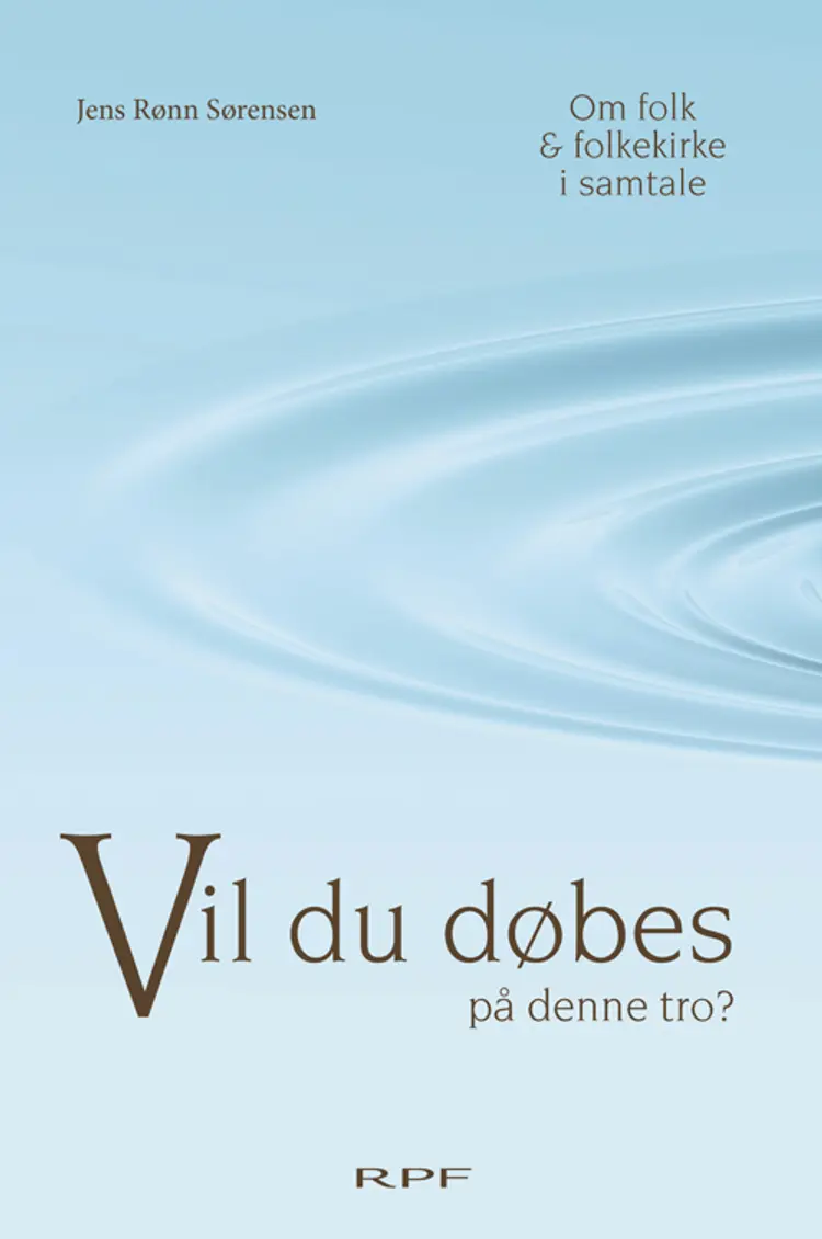Vil du døbes på denne tro? af Jens Rønn Sørensen