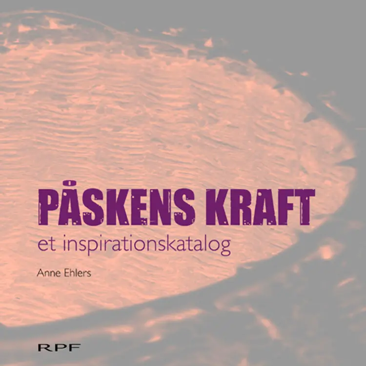 Påskens kraft af Anne Ehlers
