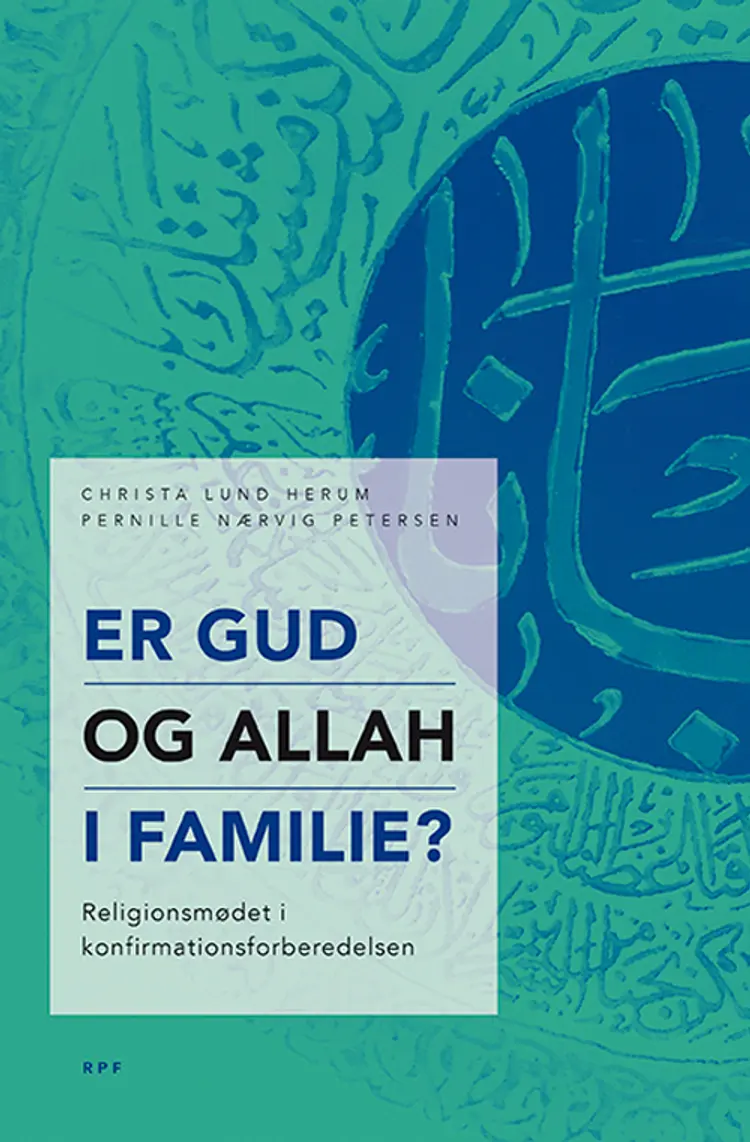 Er Gud og Allah i familie? af Christa Lund Herum