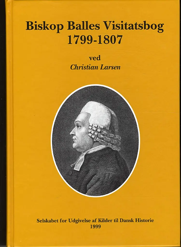 Biskop Balles visitatsbog 1799-1807 af Christian Larsen