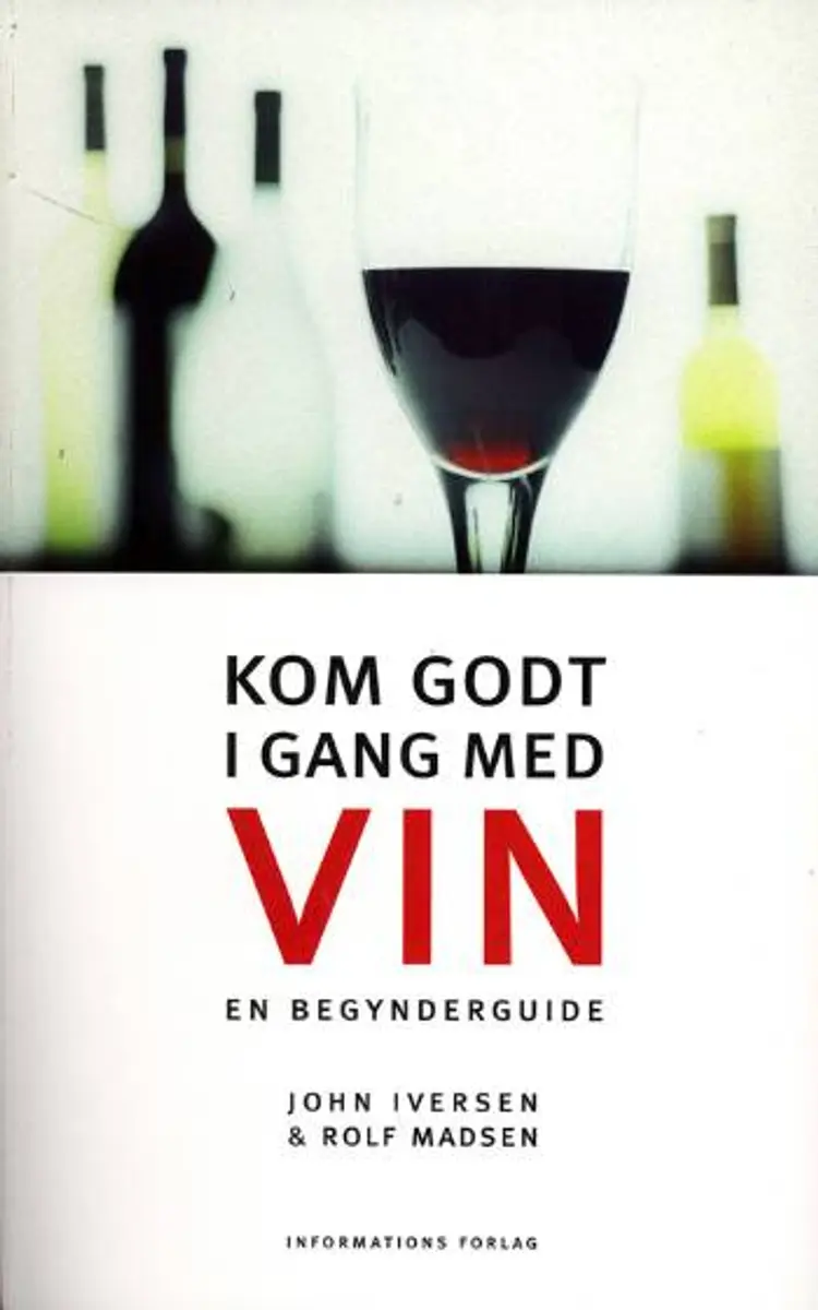 Kom godt i gang med vin af John Iversen