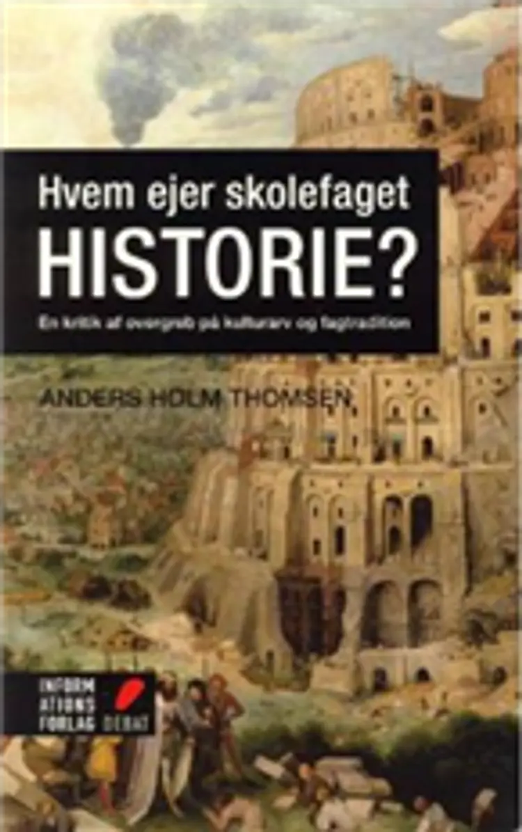 Hvem ejer skolefaget historie? af Anders Holm Thomsen