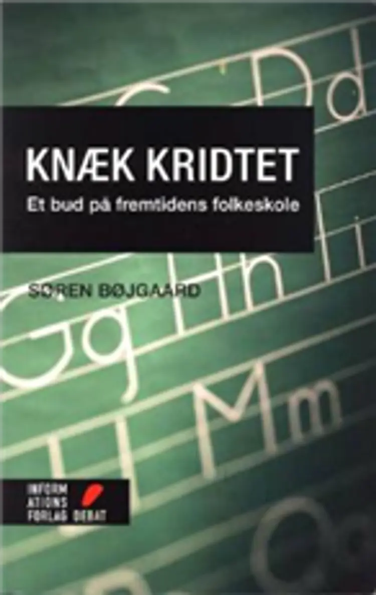 Knæk kridtet af Søren Bøjgaard