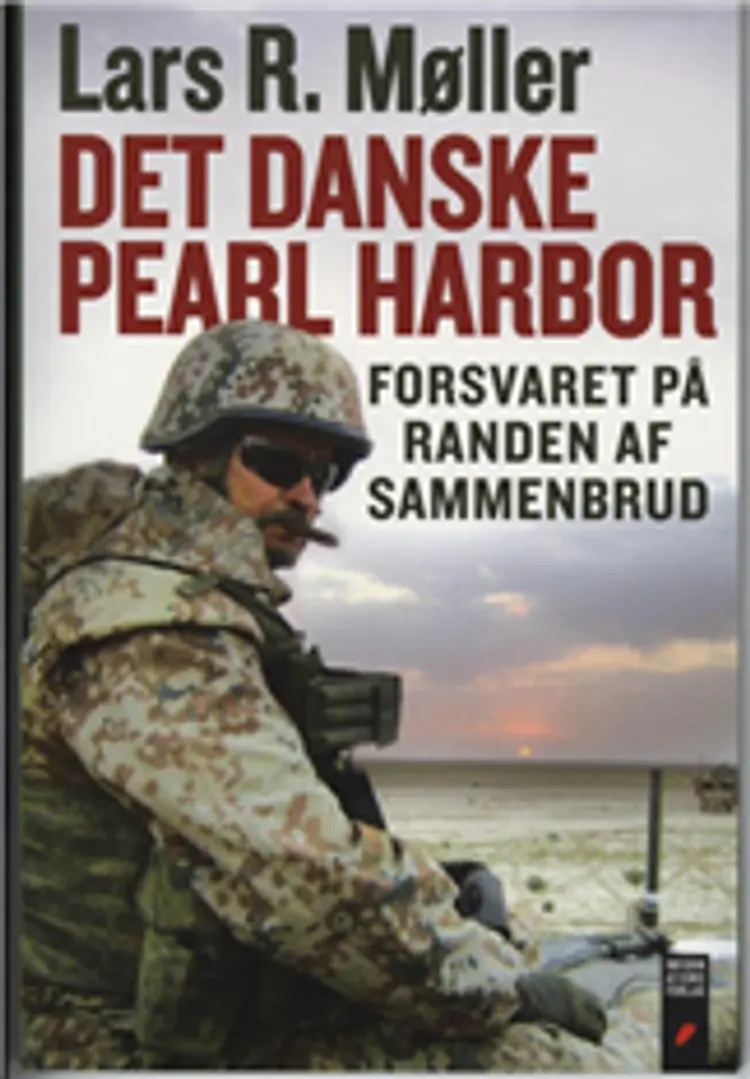 Det danske Pearl Harbor af Lars R. Møller