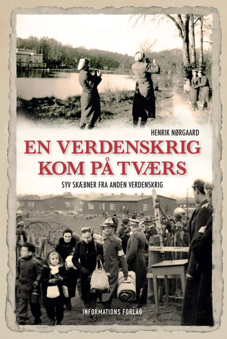 En verdenskrig kom på tværs af Henrik Nørgaard