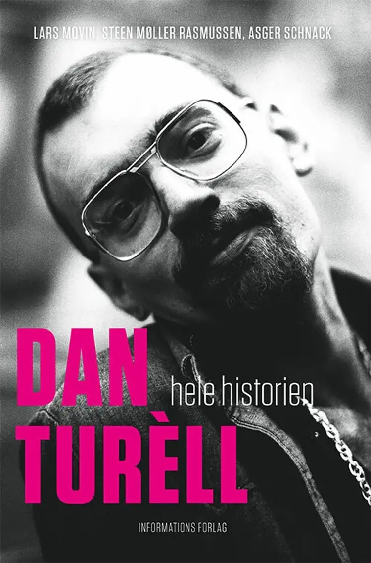 Dan Turèll - hele historien af Asger Schnack