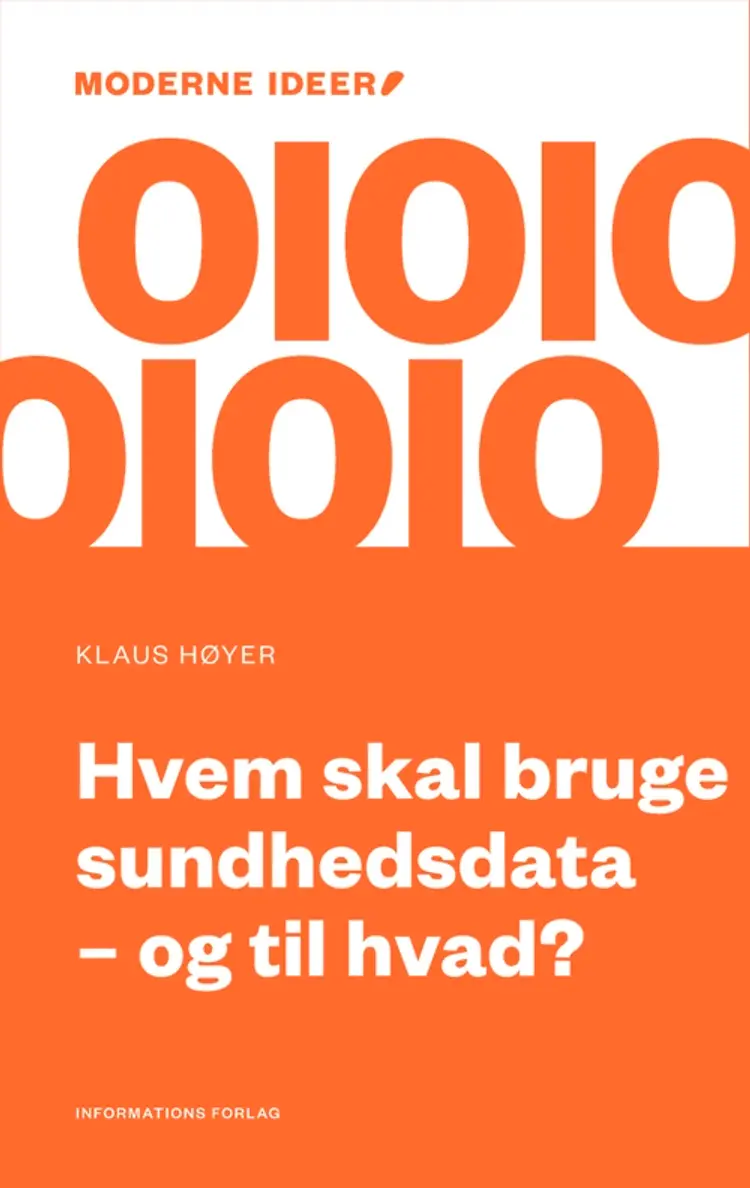 Hvem skal bruge sundhedsdata - og til hvad? af Klaus Høyer