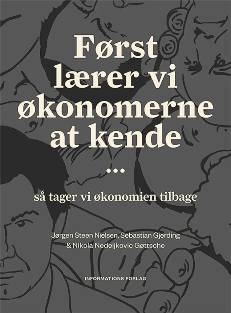 Først lærer vi økonomerne at kende... af Jørgen Steen Nielsen