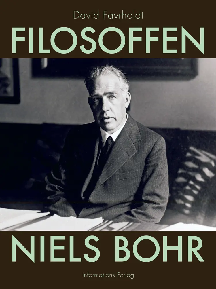 Filosoﬀen Niels Bohr af David Favrholdt