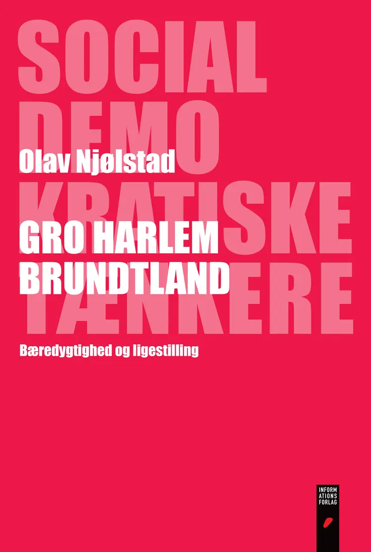 Gro Harlem Brundtland af Olav Njølstad
