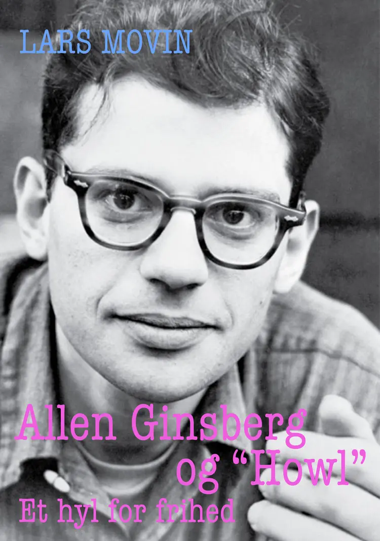 Allen Ginsberg og ''Howl'' af Lars Movin