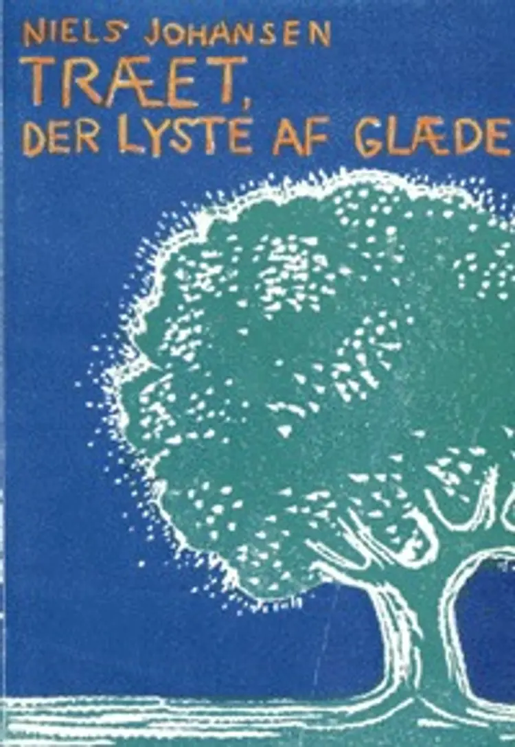 Træet, der lyste af glæde af Niels Johansen