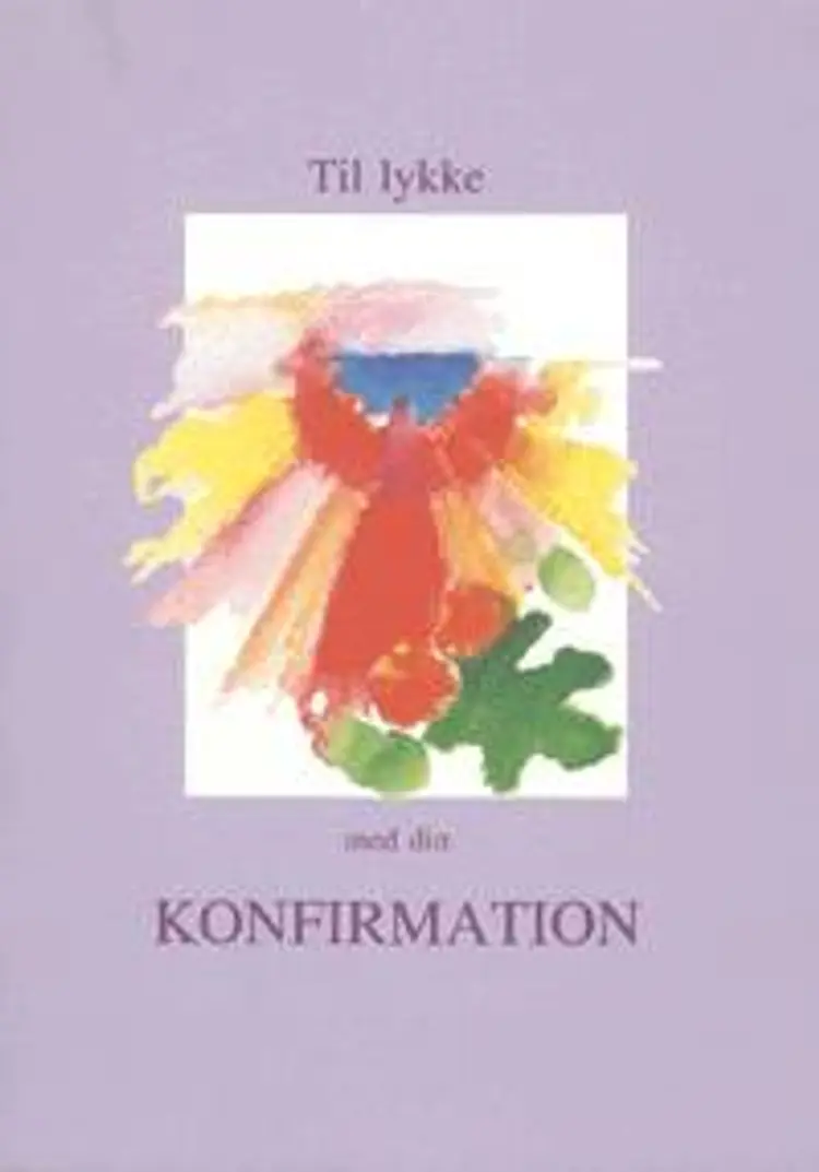 Til lykke med din konfirmation af Kirsten Felter