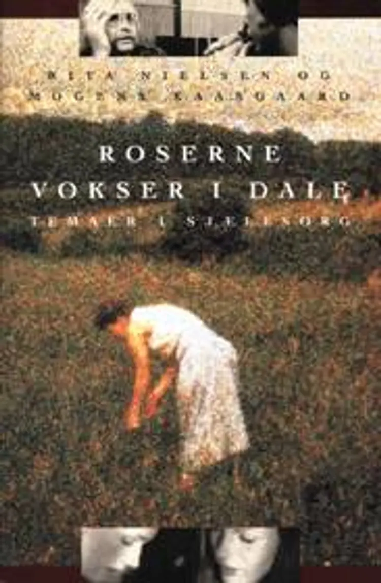 Roserne vokser i dale af Rita Nielsen