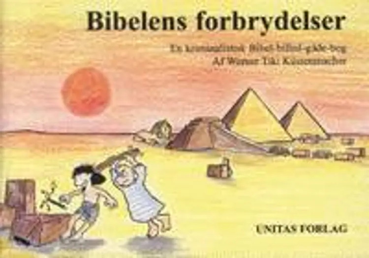 Bibelens forbrydelser af Werner Tiki Küstenmacher